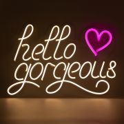 Hello Gorgeous Neon Sign Lighting Â£199.00 Store UK, US, EU, AE,BE,CA,DK,FR,DE,IE,IT,MT,NL,NO,ES,SEHello Gorgeous Neon Sign p...