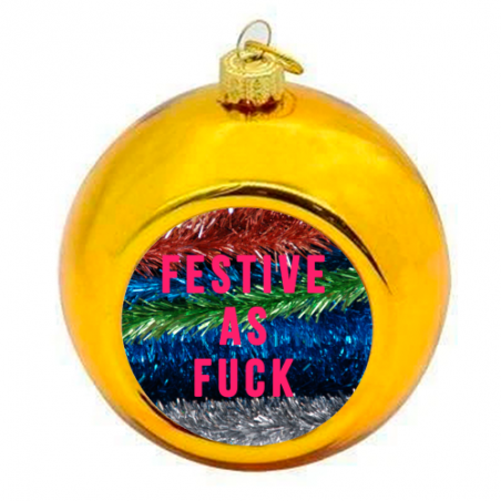 Festive as F_CK Bauble Christmas Gifts Smithers of Stamford Â£15.00 Store UK, US, EU, AE,BE,CA,DK,FR,DE,IE,IT,MT,NL,NO,ES,SEFe...