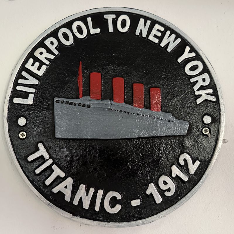 Titanic Sign Cast Iron Retro Gifts Smithers of Stamford Â£40.00 Store UK, US, EU, AE,BE,CA,DK,FR,DE,IE,IT,MT,NL,NO,ES,SETitani...