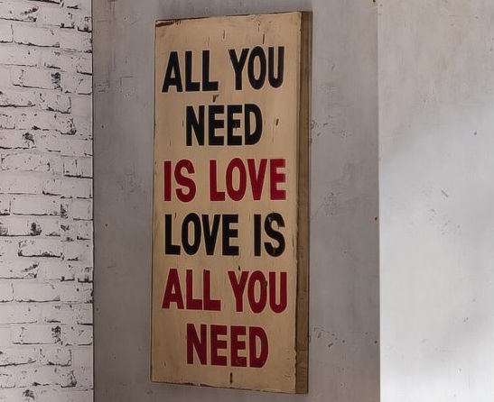 all you need is love